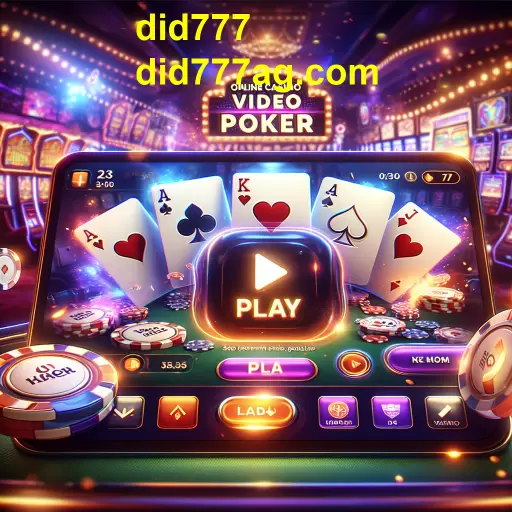 Descubra a Emoção do Video Poker no did777